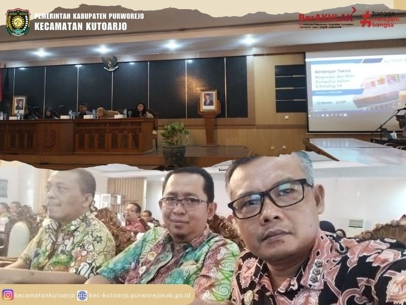 Camat Kutoarjo ikuti kegiatan Bimbingan Teknis Negosiasi dan Mini Kompetisi dalam E-Katalog Versi 6